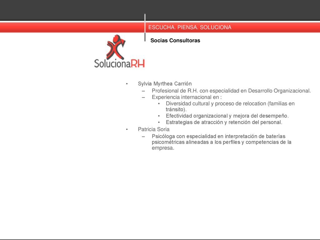 Socias Consultoras Sylvia Myrthea Carrión. Profesional de R.H. con especialidad en Desarrollo Organizacional.