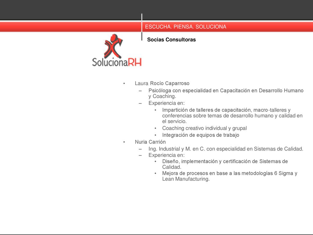 Socias Consultoras Laura Rocío Caparroso. Psicóloga con especialidad en Capacitación en Desarrollo Humano y Coaching.