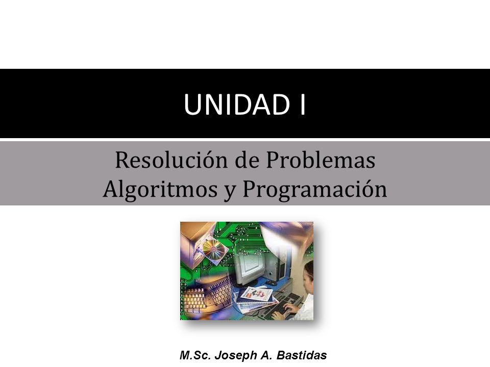 Resolución de Problemas Algoritmos y Programación