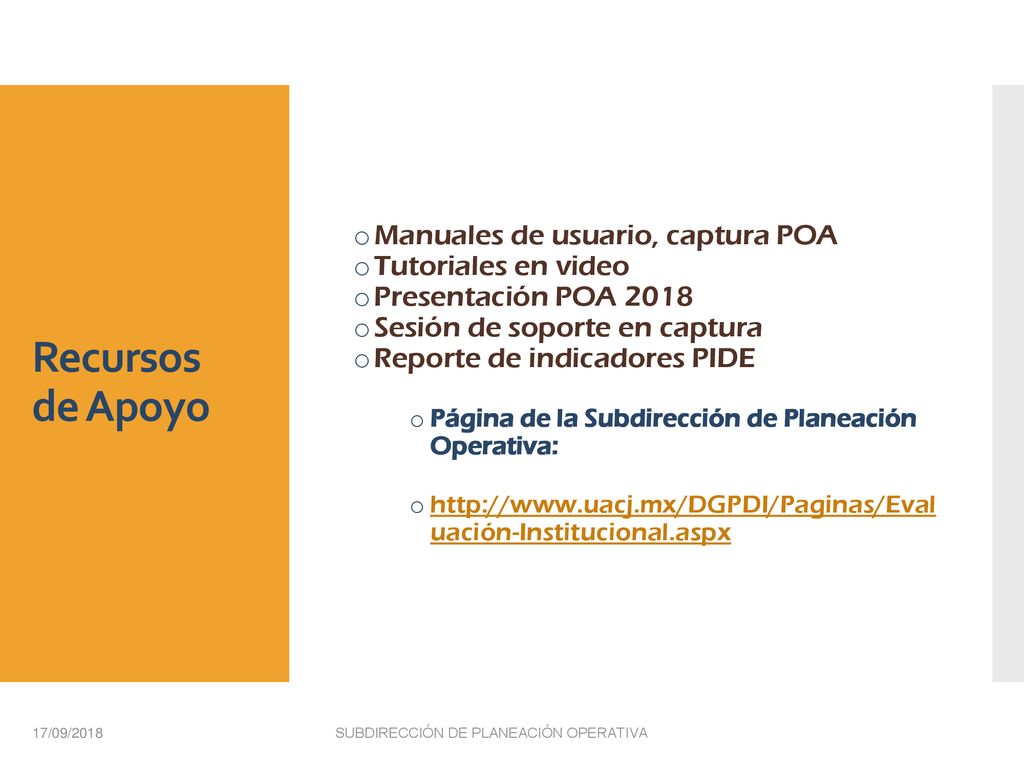 Recursos de Apoyo Manuales de usuario, captura POA Tutoriales en video