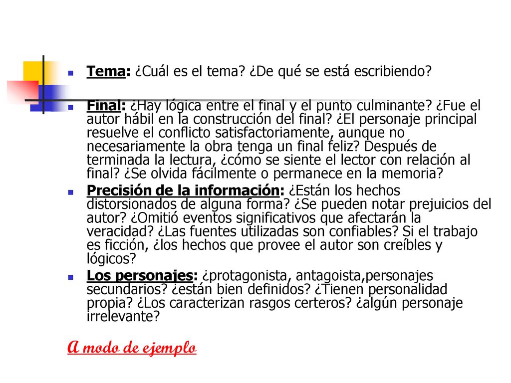 A modo de ejemplo Tema: ¿Cuál es el tema ¿De qué se está escribiendo