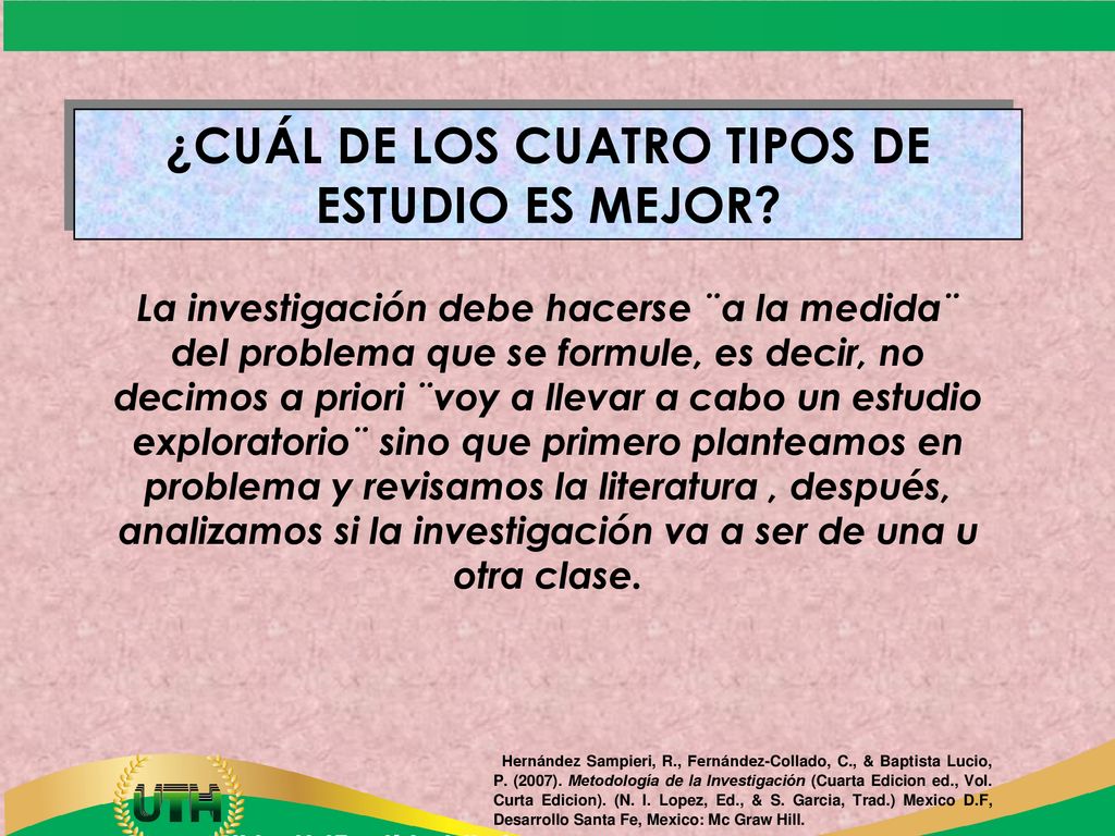 ¿CUÁL DE LOS CUATRO TIPOS DE ESTUDIO ES MEJOR