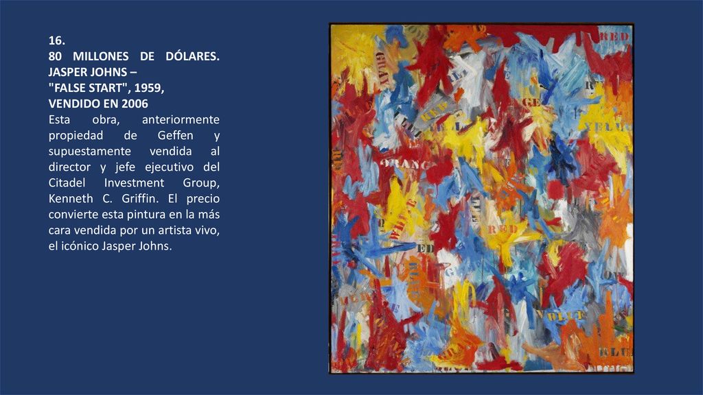 MILLONES DE DÓLARES. JASPER JOHNS – FALSE START , 1959, VENDIDO EN