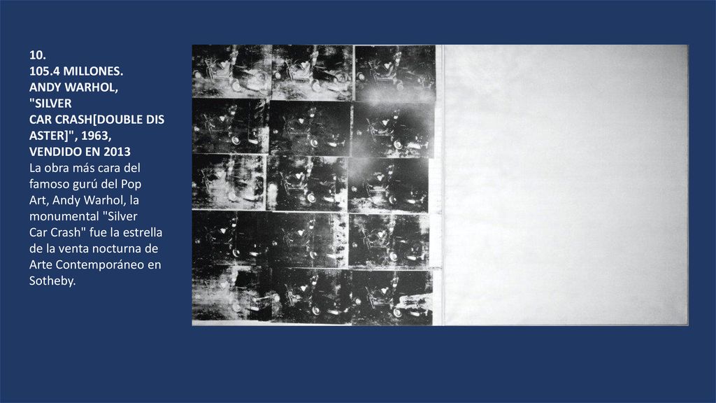 MILLONES. ANDY WARHOL, SILVER CAR CRASH[DOUBLE DISASTER] , 1963, VENDIDO EN