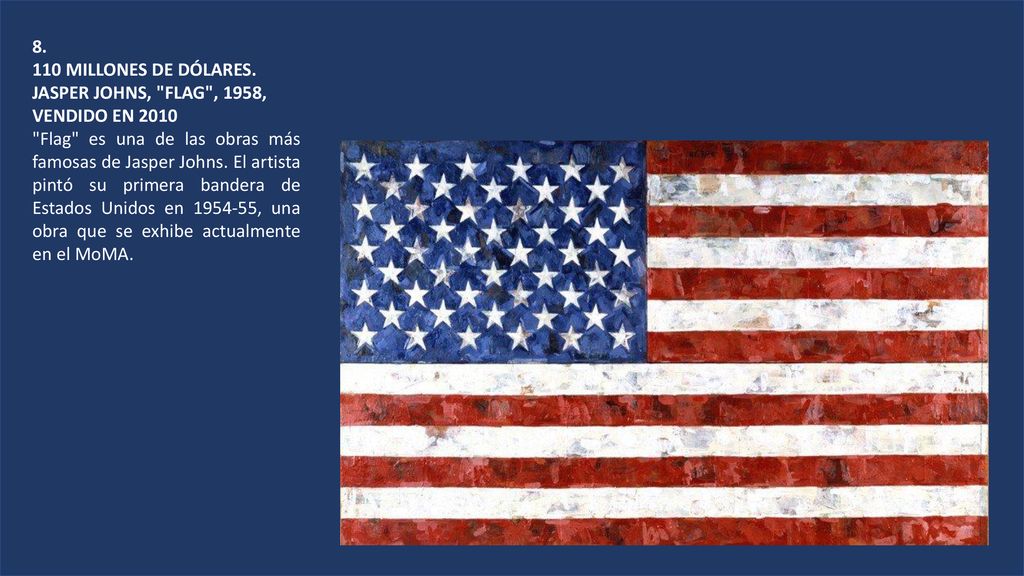 MILLONES DE DÓLARES. JASPER JOHNS, FLAG , 1958, VENDIDO EN
