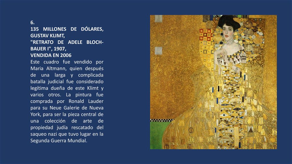 MILLONES DE DÓLARES, GUSTAV KLIMT, RETRATO DE ADELE BLOCH-BAUER I , 1907, VENDIDA EN