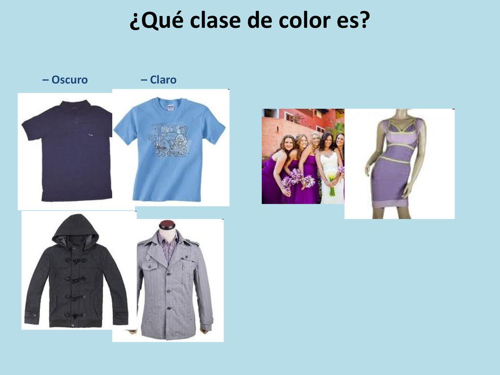 ¿Qué clase de color es – Oscuro – Claro