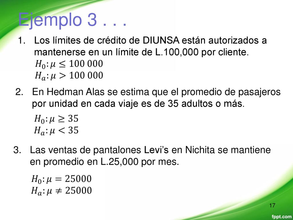 Ejemplo Los límites de crédito de DIUNSA están autorizados a mantenerse en un límite de L.100,000 por cliente.