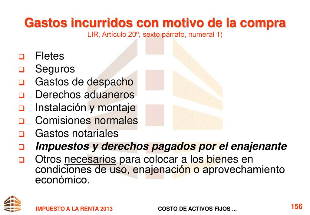 Gastos incurridos con motivo de la compra LIR, Artículo 20º, sexto párrafo, numeral 1)