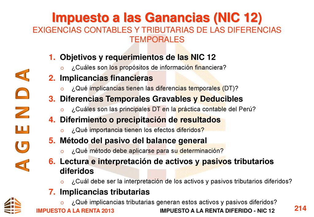 Impuesto a las Ganancias (NIC 12) EXIGENCIAS CONTABLES Y TRIBUTARIAS DE LAS DIFERENCIAS TEMPORALES