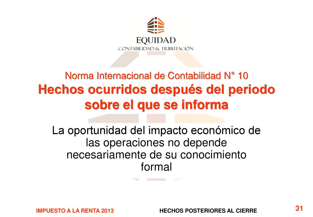 Norma Internacional de Contabilidad N° 10 Hechos ocurridos después del periodo sobre el que se informa