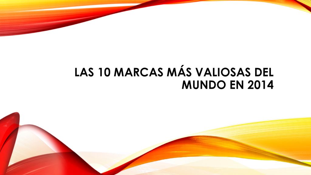 Las 10 marcas más valiosas del mundo en 2014