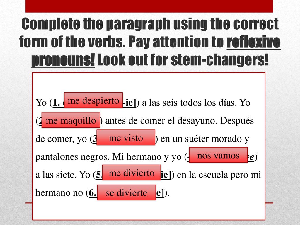 Complete the paragraph using the correct form of the verbs