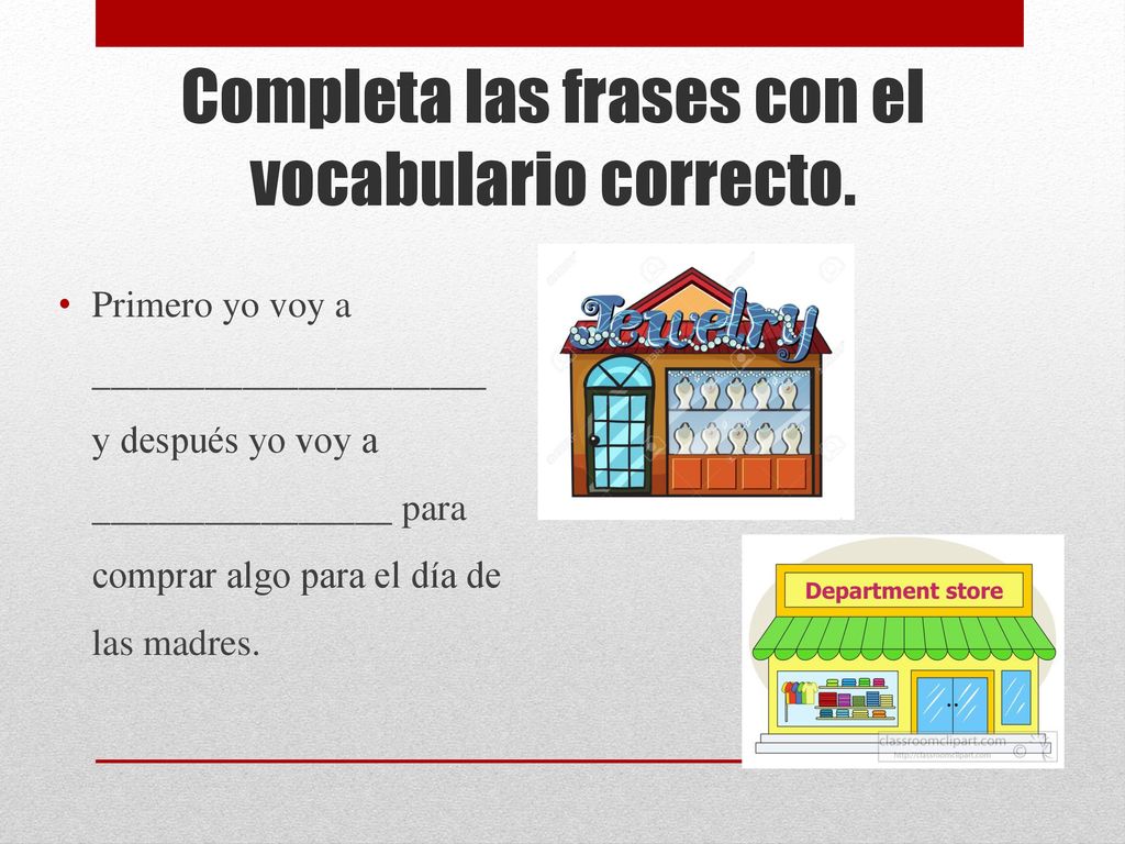 Completa las frases con el vocabulario correcto.