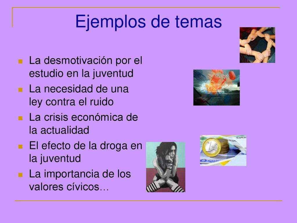 Ejemplos de temas La desmotivación por el estudio en la juventud