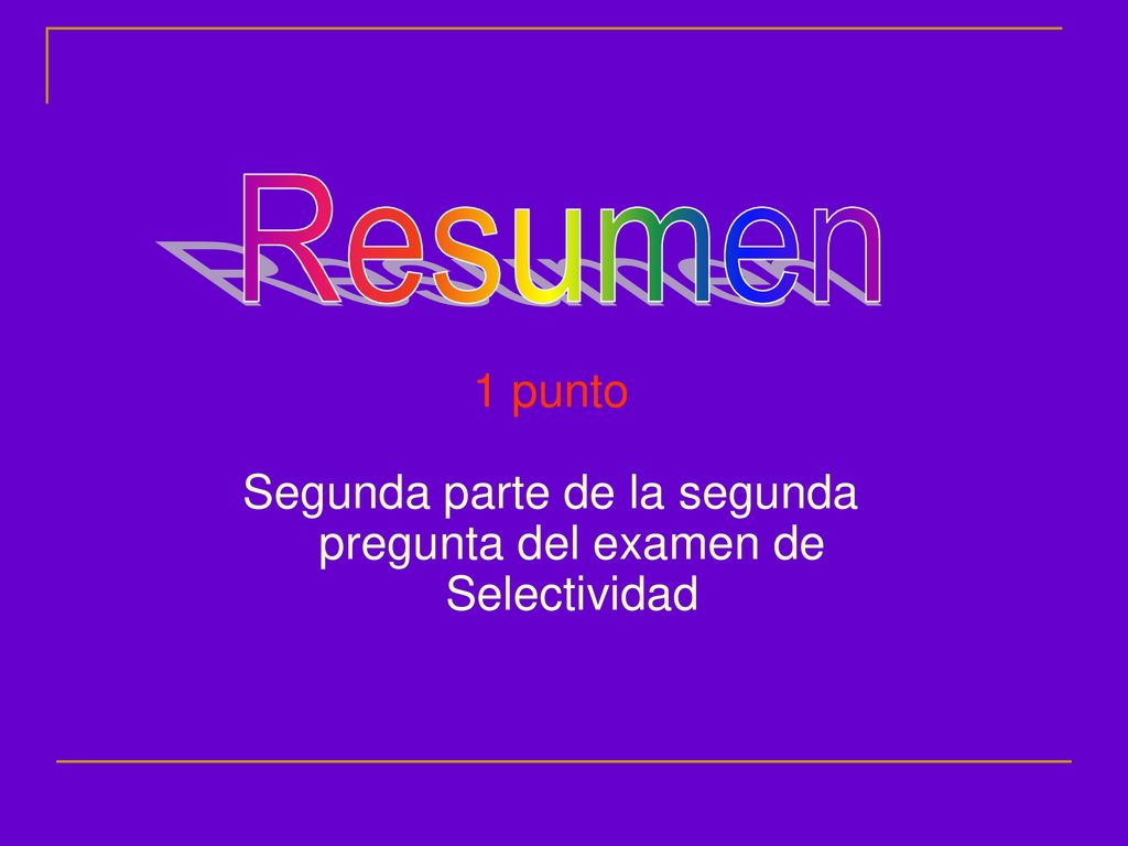 Segunda parte de la segunda pregunta del examen de Selectividad