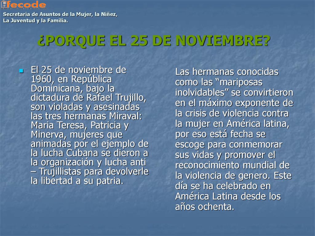 Secretaria de Asuntos de la Mujer, la Niñez, La Juventud y la Familia.