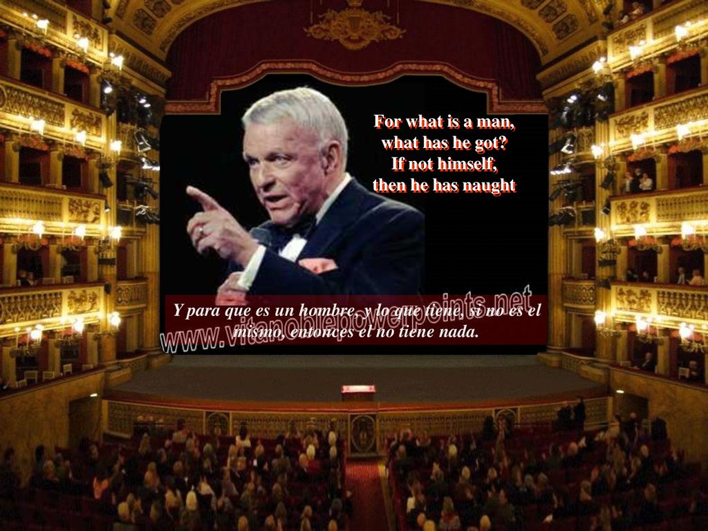 For what is a man, what has he got If not himself, then he has naught.