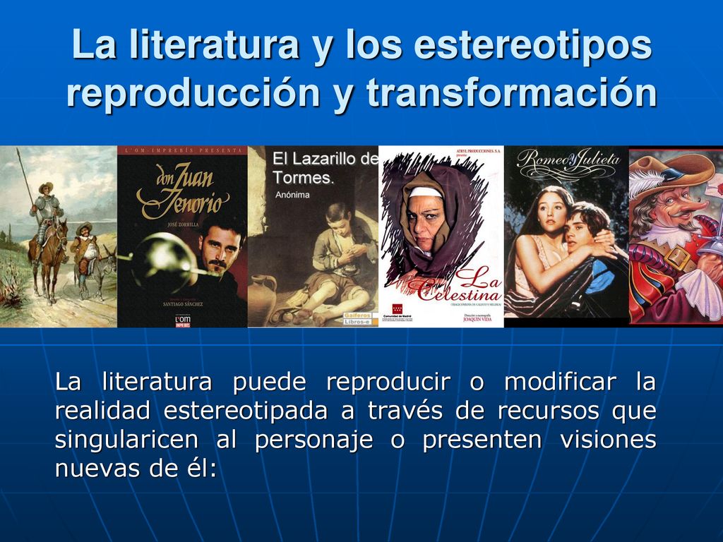 La literatura y los estereotipos reproducción y transformación