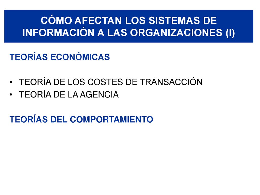 CÓMO AFECTAN LOS SISTEMAS DE INFORMACIÓN A LAS ORGANIZACIONES (I)