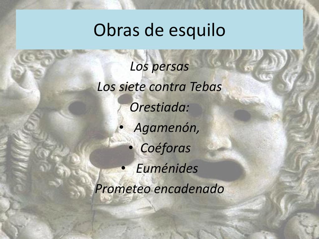 Obras de esquilo Los persas Los siete contra Tebas Orestiada: