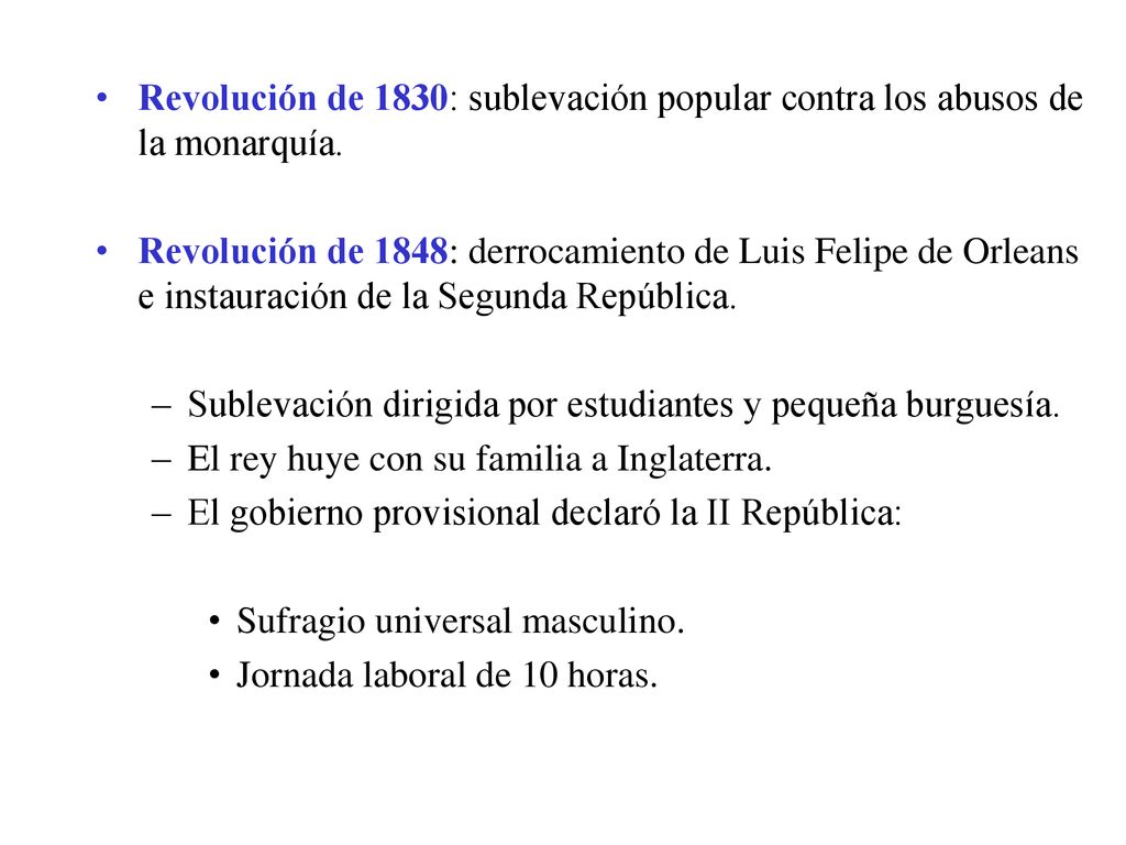 Revolución de 1830: sublevación popular contra los abusos de la monarquía.