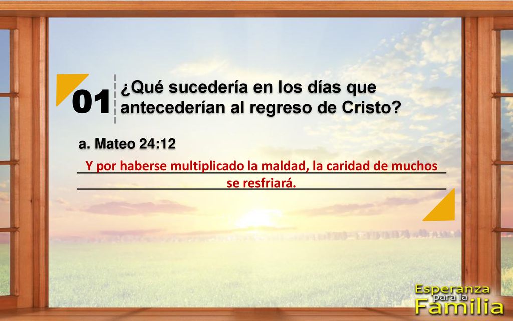 01 ¿Qué sucedería en los días que antecederían al regreso de Cristo