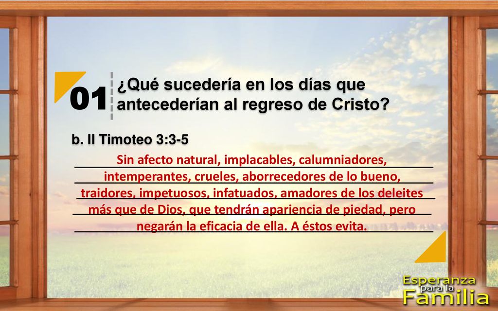 01 ¿Qué sucedería en los días que antecederían al regreso de Cristo