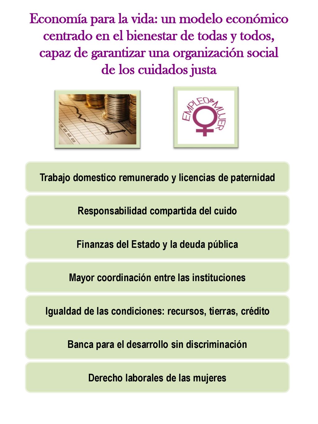 Economía para la vida: un modelo económico centrado en el bienestar de todas y todos, capaz de garantizar una organización social de los cuidados justa