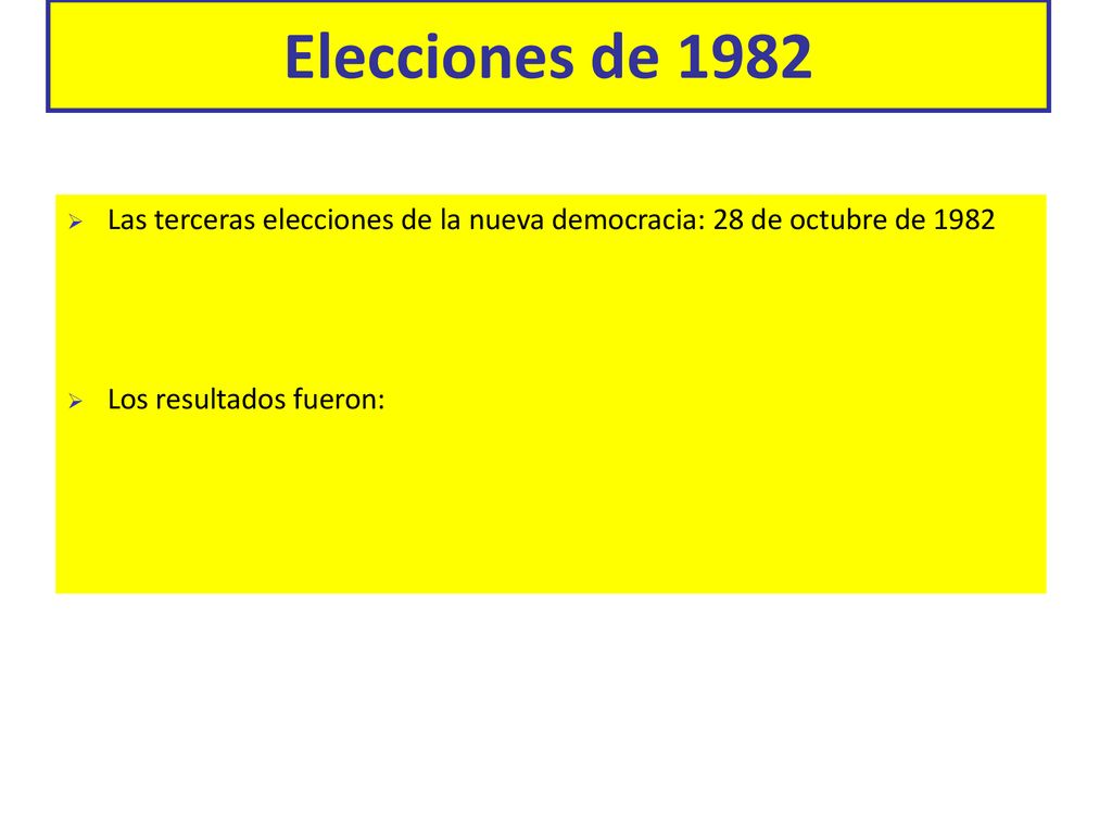 Elecciones de 1982 Felipe González dará estabilidad al país y,