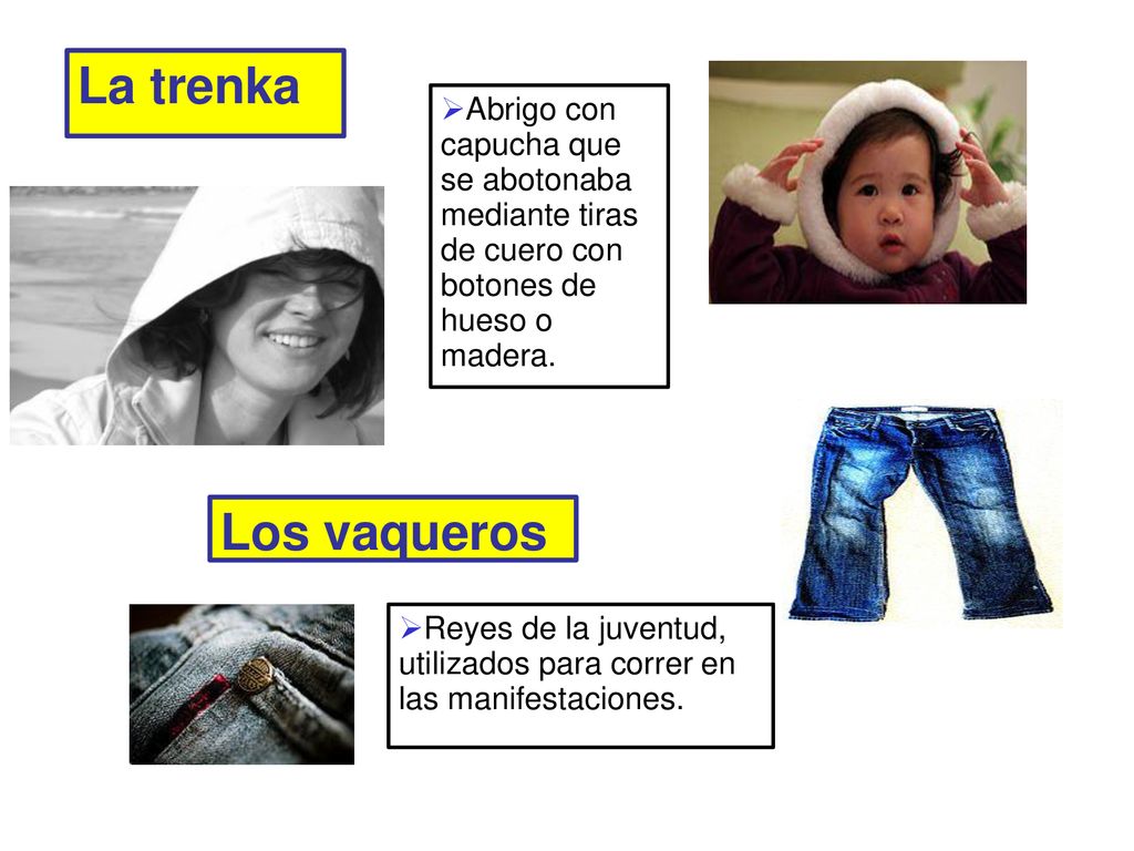 La trenka Abrigo con capucha que se abotonaba mediante tiras de cuero con botones de hueso o madera.