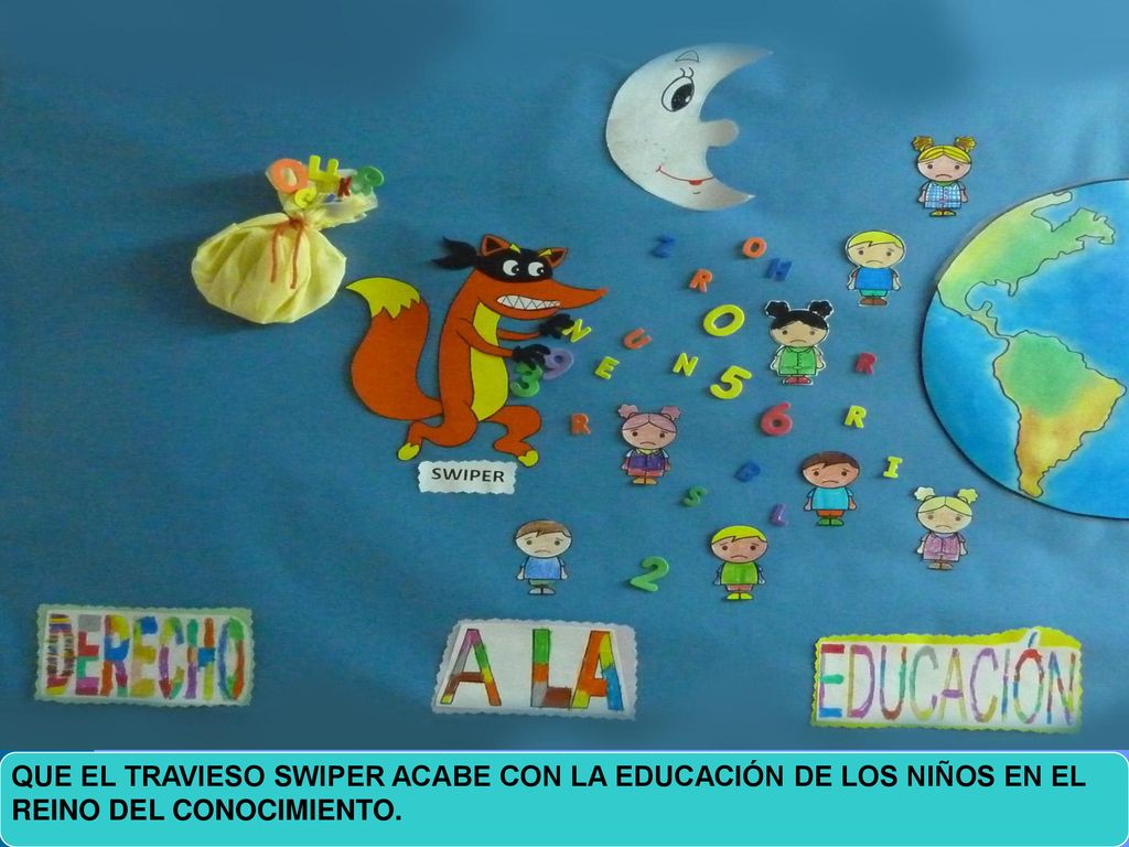 QUE EL TRAVIESO SWIPER ACABE CON LA EDUCACIÓN DE LOS NIÑOS EN EL REINO DEL CONOCIMIENTO.