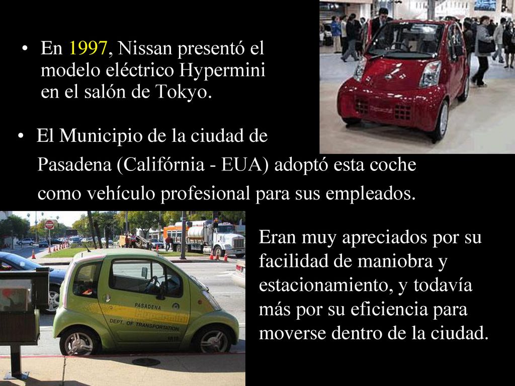 En 1997, Nissan presentó el modelo eléctrico Hypermini en el salón de Tokyo.