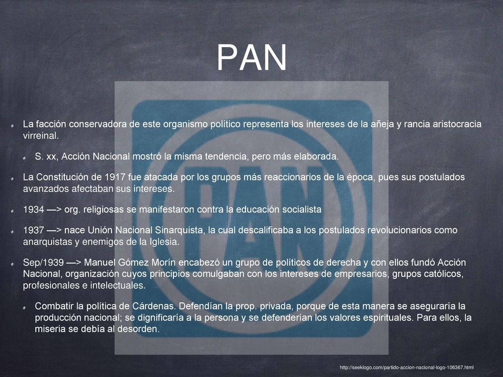PAN La facción conservadora de este organismo político representa los intereses de la añeja y rancia aristocracia virreinal.