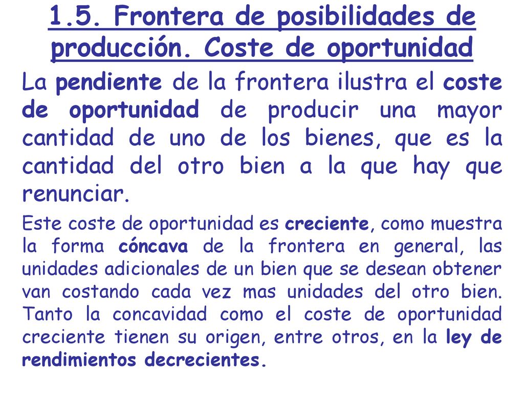 1.5. Frontera de posibilidades de producción. Coste de oportunidad