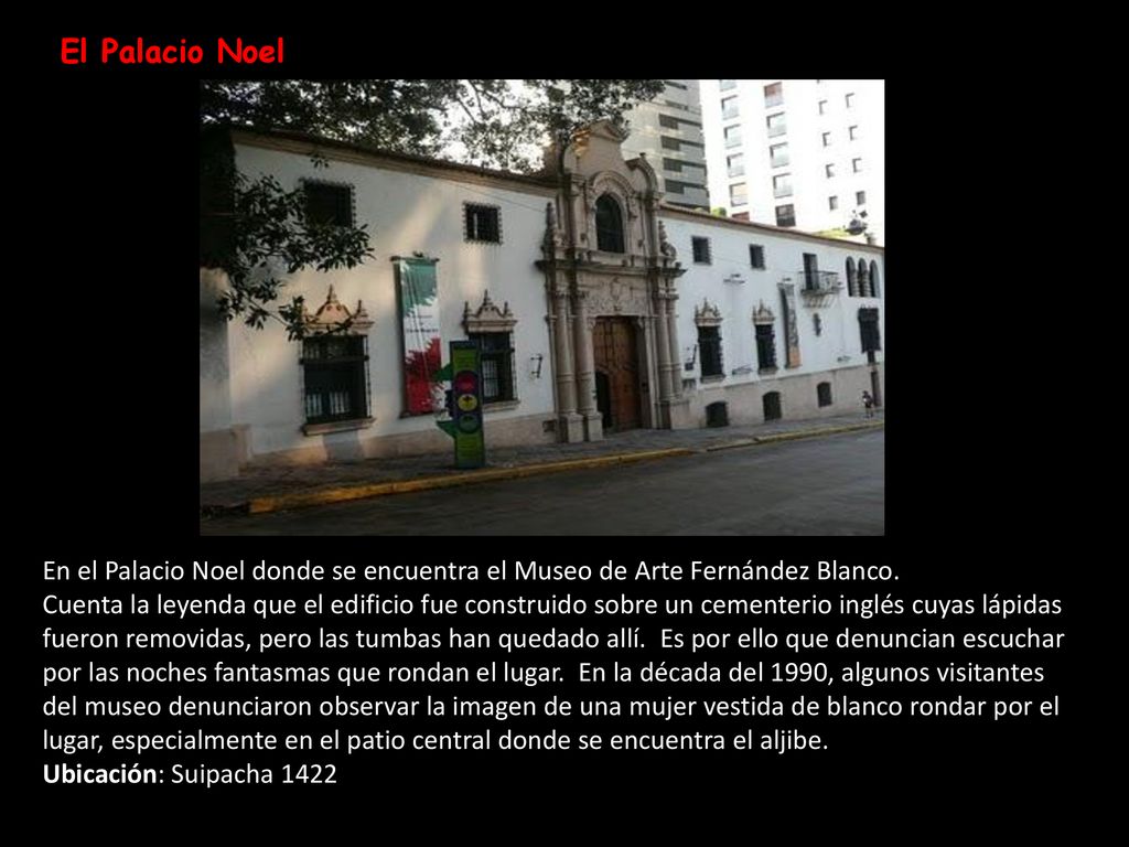 El Palacio Noel En el Palacio Noel donde se encuentra el Museo de Arte Fernández Blanco.