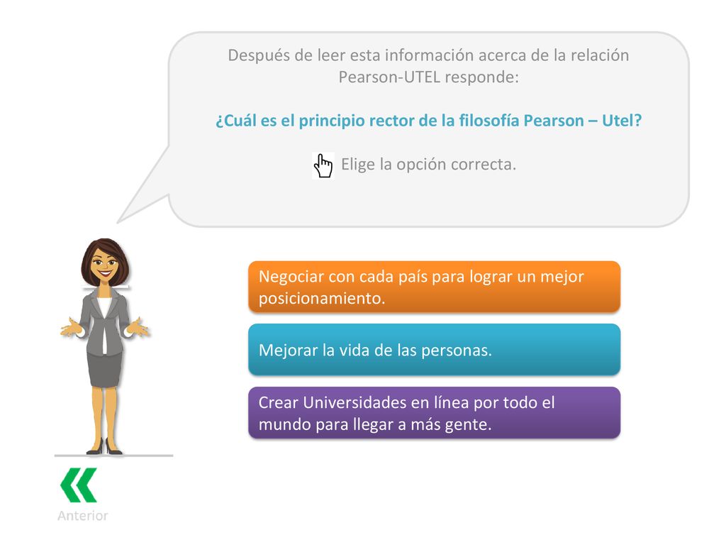 ¿Cuál es el principio rector de la filosofía Pearson – Utel
