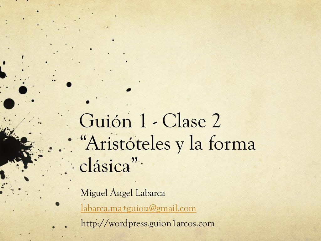 Guión 1 - Clase 2 Aristóteles y la forma clásica