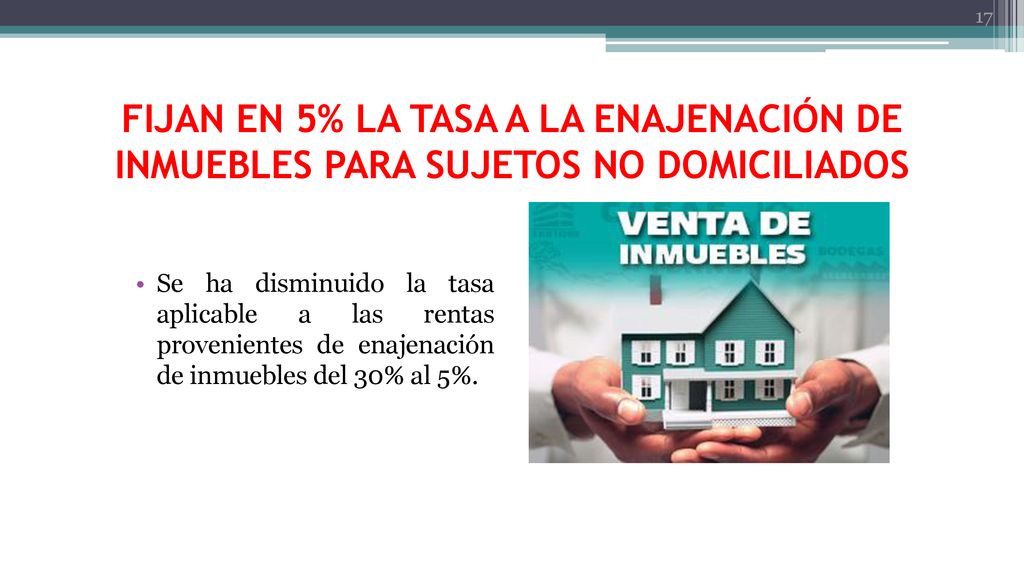 FIJAN EN 5% LA TASA A LA ENAJENACIÓN DE INMUEBLES PARA SUJETOS NO DOMICILIADOS