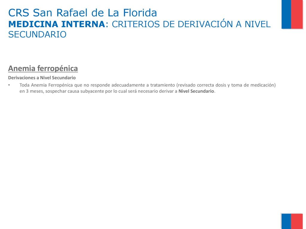 CRS San Rafael de La Florida MEDICINA INTERNA: CRITERIOS DE DERIVACIÓN A NIVEL SECUNDARIO