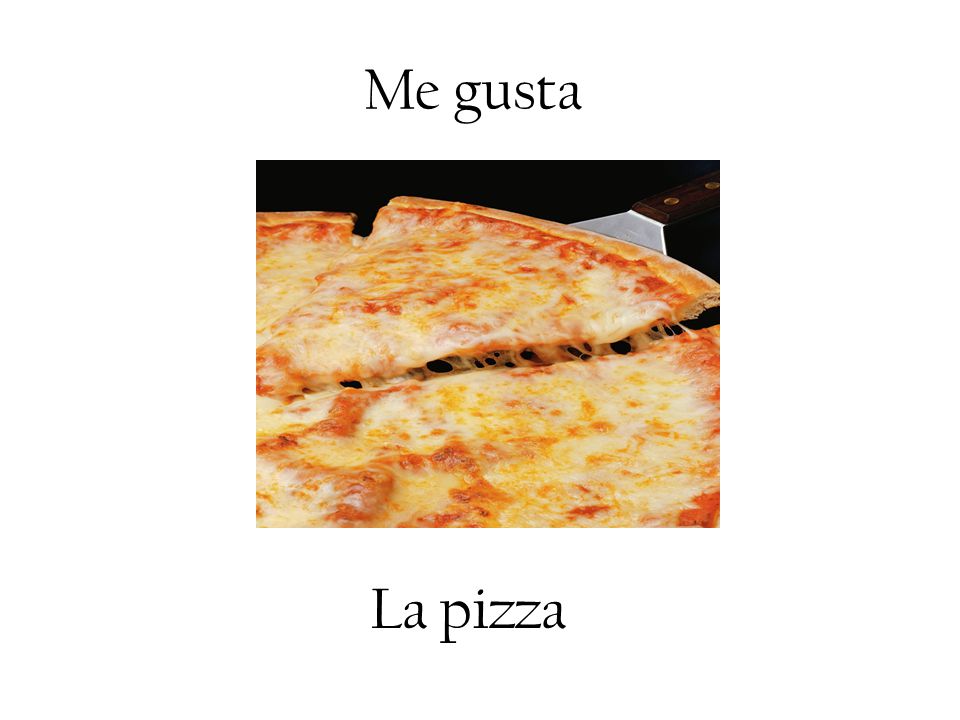 Me gusta La pizza