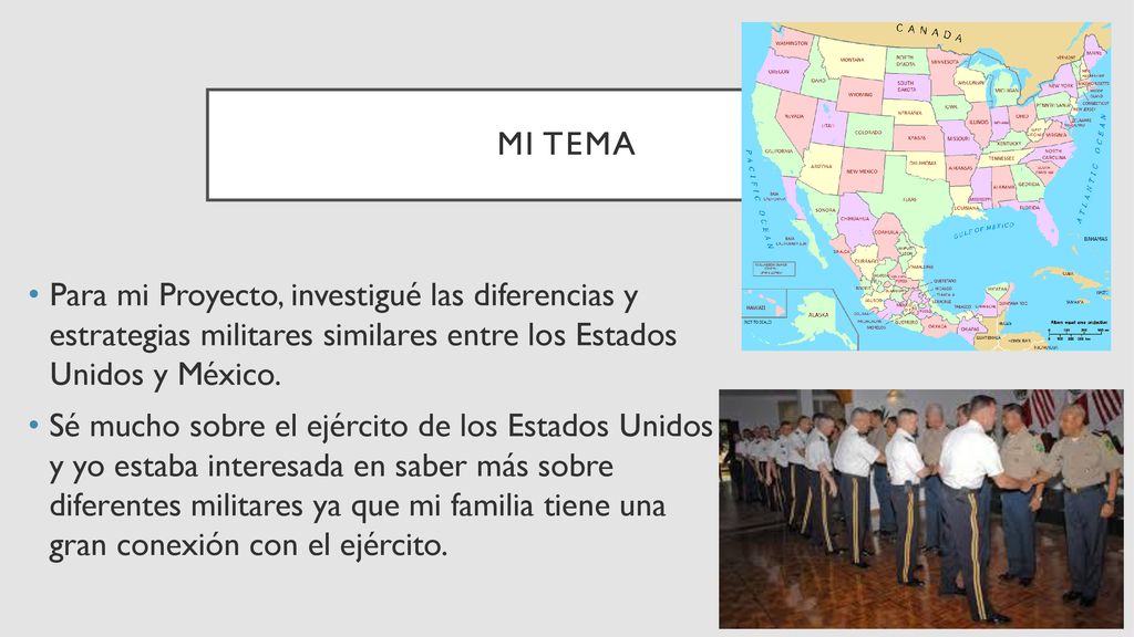 mi tema Para mi Proyecto, investigué las diferencias y estrategias militares similares entre los Estados Unidos y México.