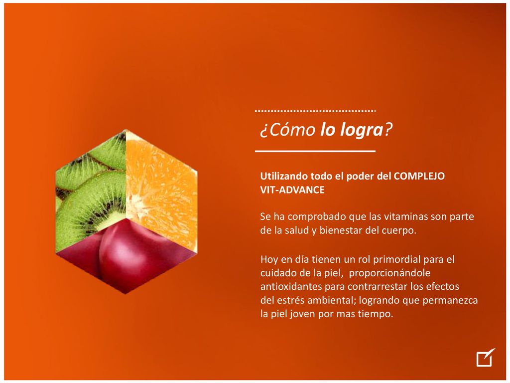 ¿Cómo lo logra Utilizando todo el poder del COMPLEJO VIT-ADVANCE