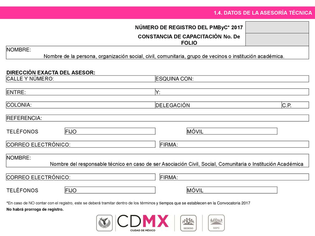 1.4. DATOS DE LA ASESORÍA TÉCNICA NÚMERO DE REGISTRO DEL PMByC* 2017