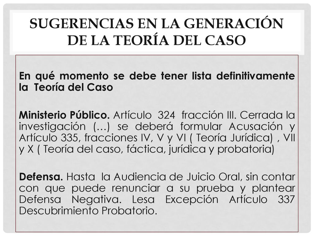 Sugerencias en la generación de la Teoría del Caso