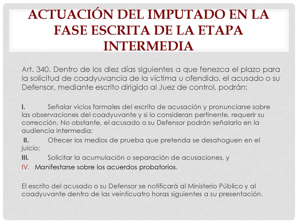 Actuación del imputado en la fase escrita de la etapa intermedia