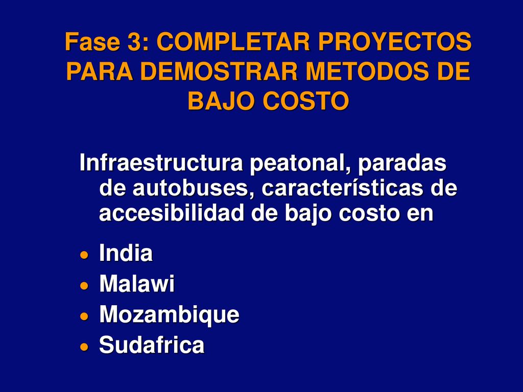 Fase 3: COMPLETAR PROYECTOS PARA DEMOSTRAR METODOS DE BAJO COSTO