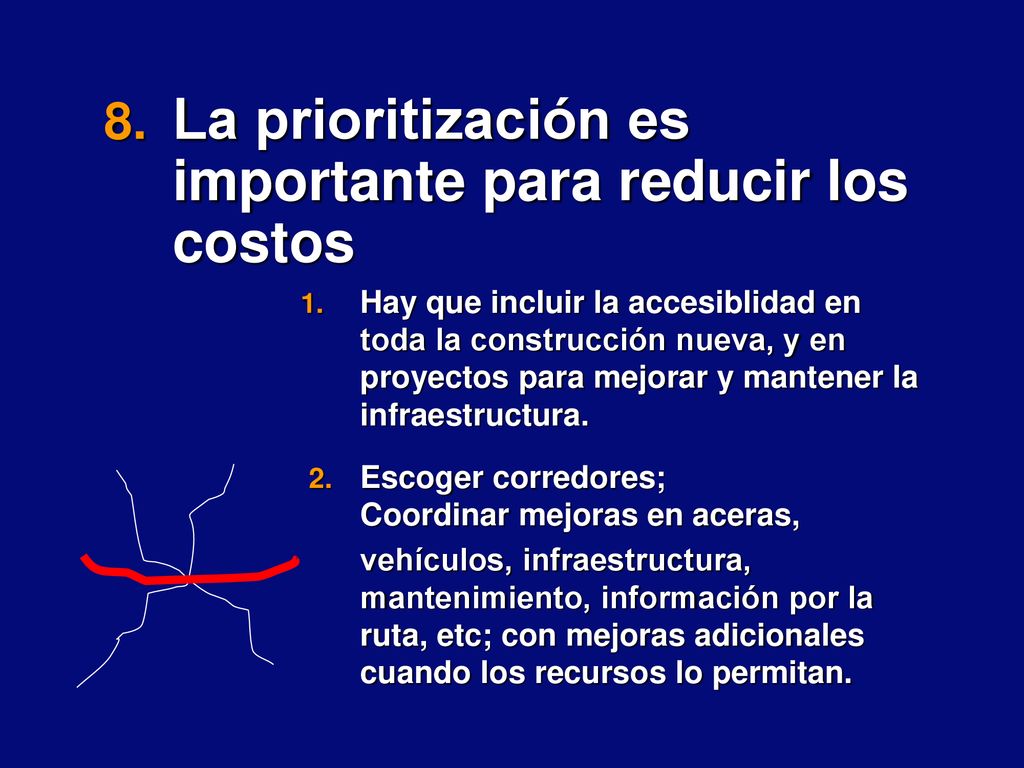 La prioritización es importante para reducir los costos