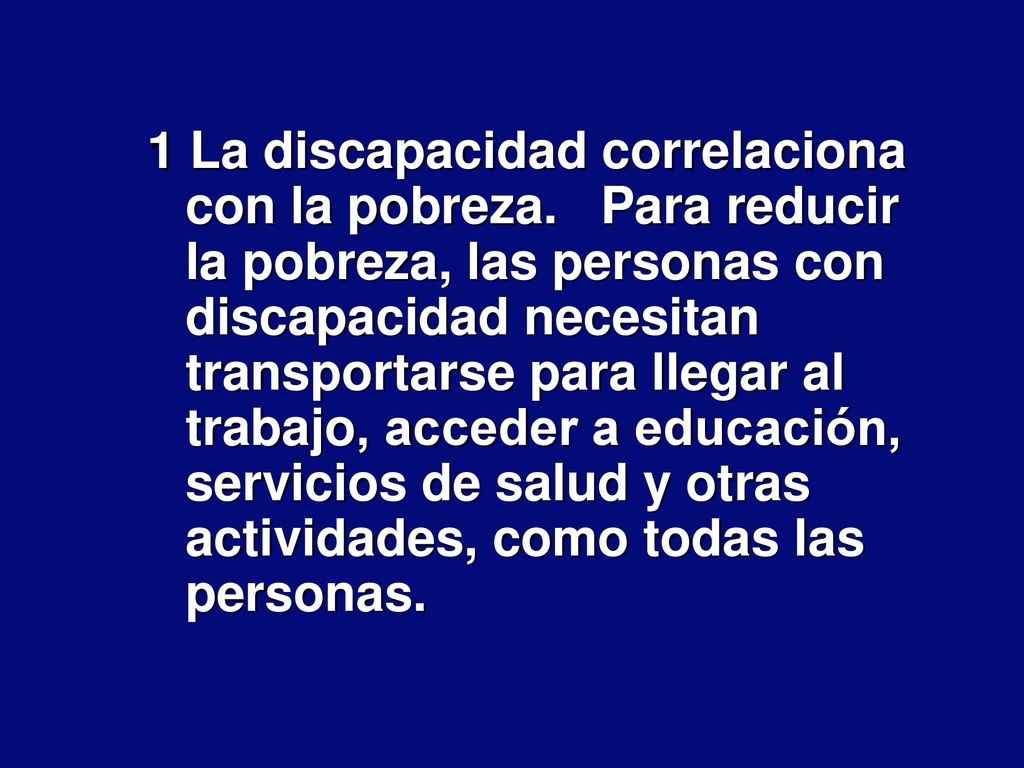 1 La discapacidad correlaciona con la pobreza