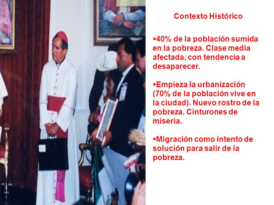 Contexto Histórico 40% de la población sumida en la pobreza. Clase media afectada, con tendencia a desaparecer.